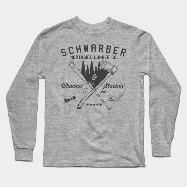 Schwarber North Side Lumber Co Long Sleeve T-Shirt by spicoli13